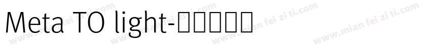 Meta TO light字体转换